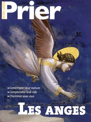 Prier Hors-série N° 99 : Les anges