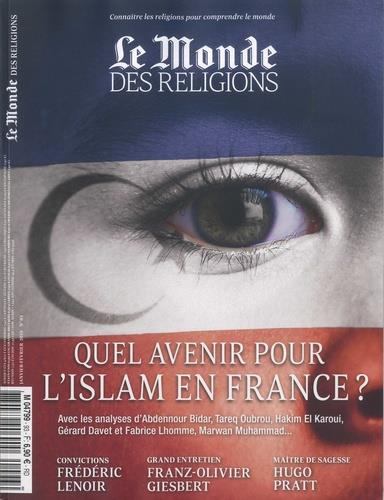 Le Monde des religions N° 93, Janvier-février 2019 : Quel avenir pour l'islam en France ?