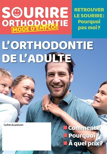 Sourire orthodontique (lot 25ex). Mode d'emploi