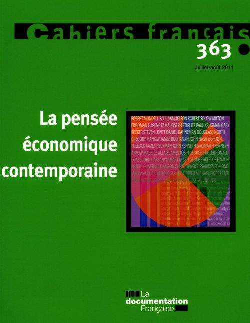Cahiers français N° 363, Juillet-Août 2011 : La pensée économique contemporaine