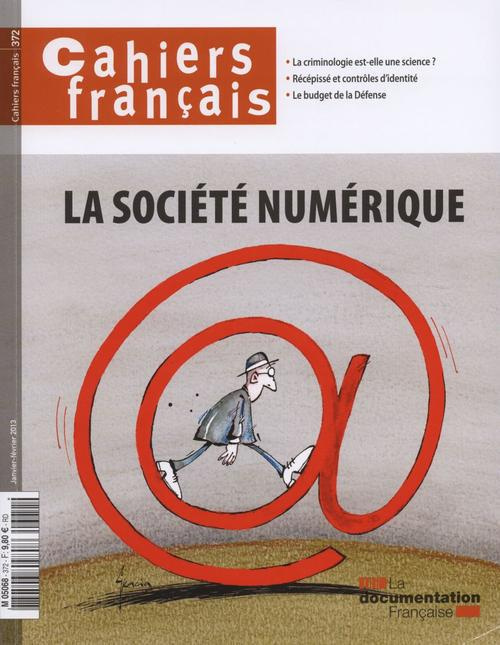 Cahiers français N° 372, Janvier-Février 2013 : La société numérique