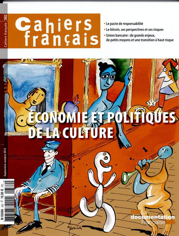 Cahiers français N° 382, Septembre-octobre 2014 : Economie et politiques de la culture