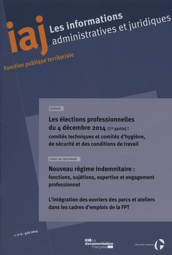Les informations administratives et juridiques N° 6-2014 : Les élections professionnelles du 4 décem