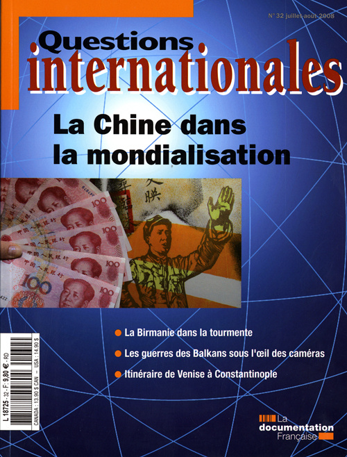 Questions internationales N° 32, Juillet-Août 2008 : La Chine dans la mondialisation