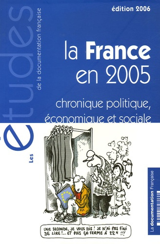 La France en 2005. Chronique politique, économique et sociale, Edition 2006