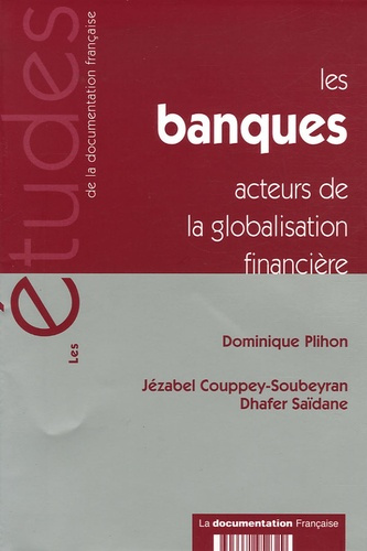 Les banques acteurs de la globalisation financière