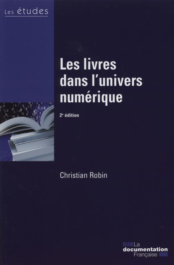 Les livres dans l'univers numérique. 2e édition
