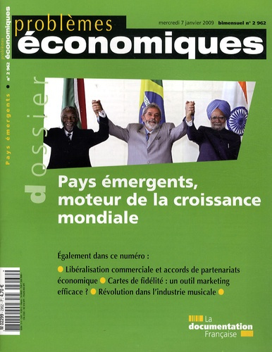 Problèmes économiques N° 2962, mercredi 7 janvier 2009 : Pays émergents, moteur de la croissance mon