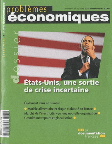 Problèmes économiques N° : Problèmes économiques. 3005 ; les Etats-Unis, deux ans après l'élection
