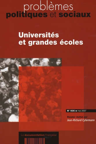 Problèmes politiques et sociaux N° 936, mai 2007 : Universites et Grandes Ecoles