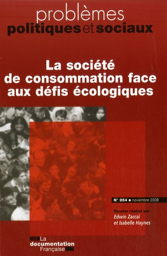 Problèmes politiques et sociaux N° 954, Novembre 2008 : La société de consommation face aux défis éc