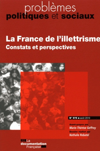 Problèmes politiques et sociaux N° 975, aout 2010 : La France de l'illéttrisme. Constats et perspect