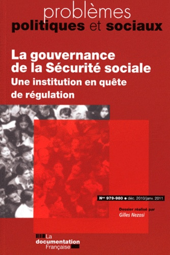 Problèmes politiques et sociaux N° 979-980, décembre : La gouvernance de la sécurité sociale. Une in