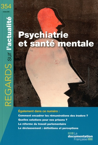 Regards sur l'actualité N° 354, Octobre 2009 : Psychiatrie et santé mentale