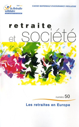 Retraite et société N° 50, janvier 2007 : Les retraites en Europe