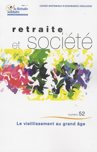 Retraite et société N° 52 : Le vieillissement au grand âge