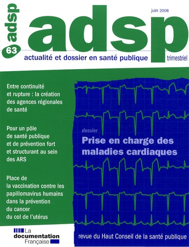 ADSP N° 63, Juin 2008 : Prise en charge des maladies cardiaques