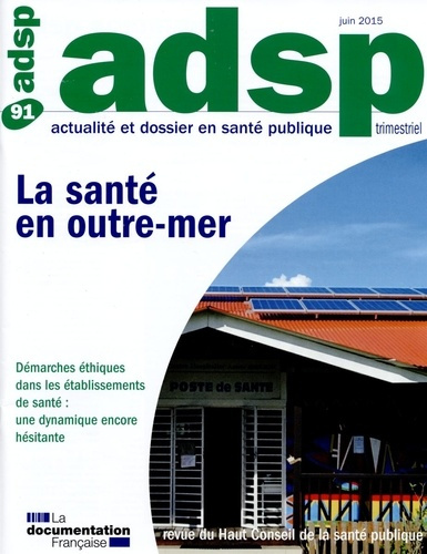 ADSP N° 91, juin 2015 : La santé en outre-mer