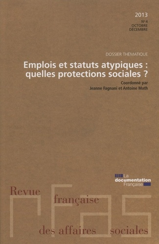 Revue française des Affaires sociales N° 4/2013 : Emplois et statuts atypiques, quelles protections