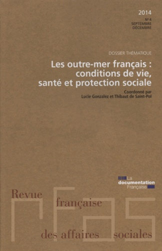 Revue française des Affaires sociales N° 4 : Les outre-mer : conditions de vie, santé et protection