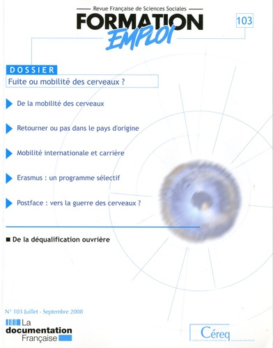 Formation Emploi N° 103, Septembre 2008 : Fuite ou mobilité des cervaux ?