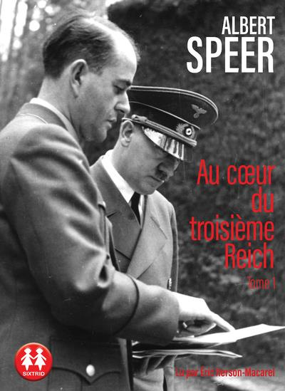 Au coeur du troisième Reich. Tome 1, 1 CD audio MP3