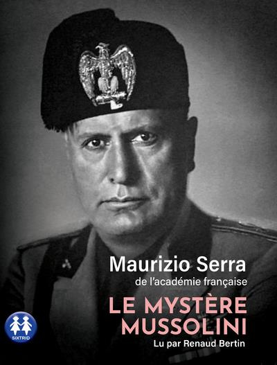 Le mystère Mussolini. 2 CD audio MP3