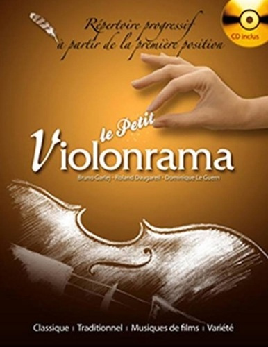 Le petit violonrama. Répertoire progressif à la première position, avec 1 CD audio