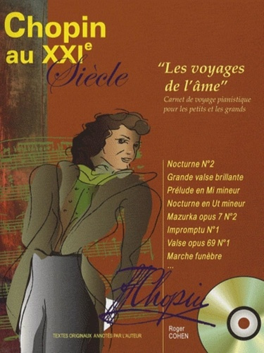 Chopin au XXIe siècle. "Les voyages de l'âme" Carnet de voyage pianistique pour les petits et les gr