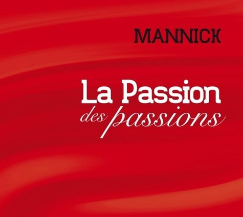 La passion des passions