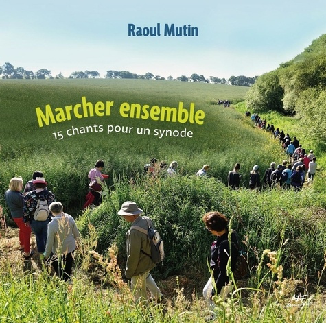 Marcher ensemble. 14 chants pour un synode