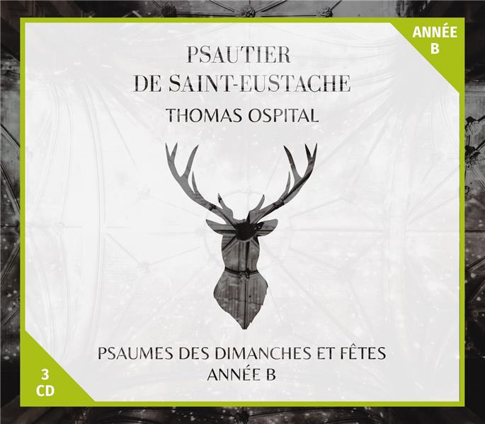 Psautier de Saint-Eustache. Psaumes des dimanches et fêtes, année B, 1 CD audio