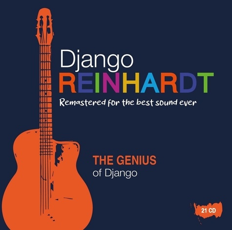 The Genius of Django. Remastered for the best sound ever