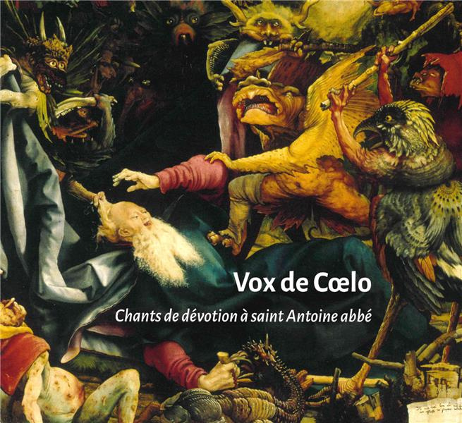 Vox de Coelo. Chants de dévotion à saint Antoine abbé