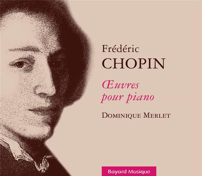Frédéric Chopin. Oeuvres pour piano, 1 CD audio
