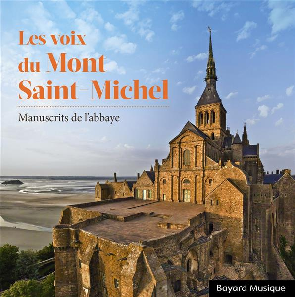 La voix du Mont Saint Michel. Manuscrits de l'abbaye, 1 CD audio