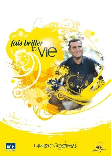 Fais briller ta vie