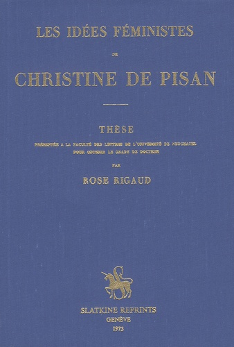 LES IDEES FEMINISTES DE CHRISTINE DE PISAN. (1911).