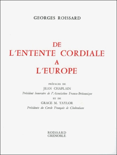 DE L'ENTENTE CORDIALE A L'EUROPE