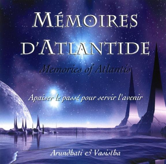 MEMOIRES D'ATLANTIDE - APAISER LE PASSE POUR SERVIR L'AVENIR - AUDIO