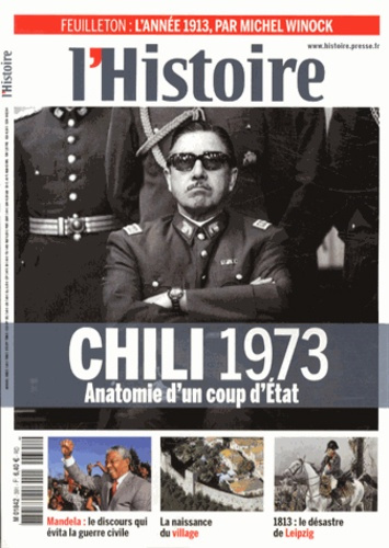 L'Histoire N° 391, Septembre 2013 : Chili 1973. Anatomie d'un coup d'Etat