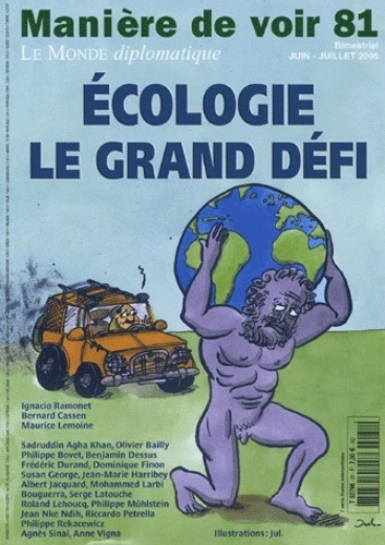 Manière de voir N° 81, juin-juillet 2005 : Ecologie, la grand défi
