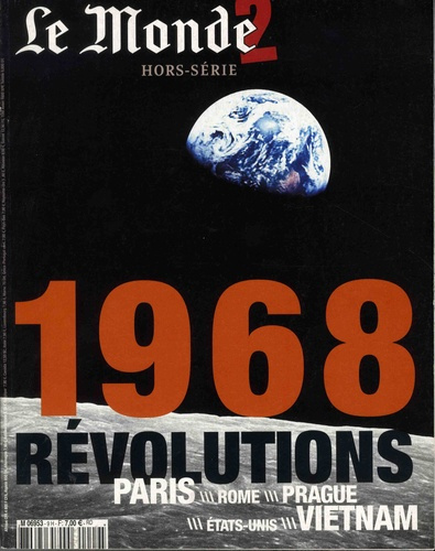 Le Monde 2 Hors-série N° 9 : 1968. Révolutions