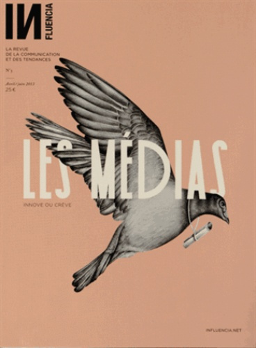 INfluencia N° 5, avril-juin 2013 : Les médias