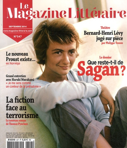 Le Magazine Littéraire N° 547 Septembre 2014 : Que reste-t-il de Sagan ?