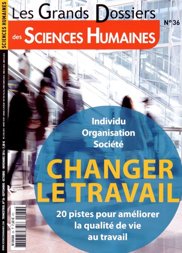 Les Grands Dossiers des Sciences Humaines N° 36, Septembre-octobre-novembre 2014 : Vingt pistes pour