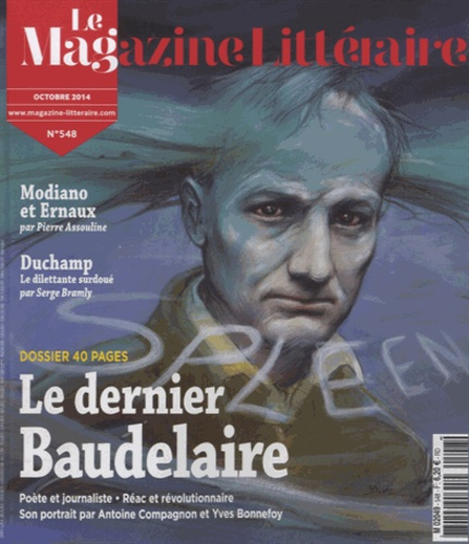 Le Magazine Littéraire N° 548, octobre 2014 : Le dernier Baudelaire