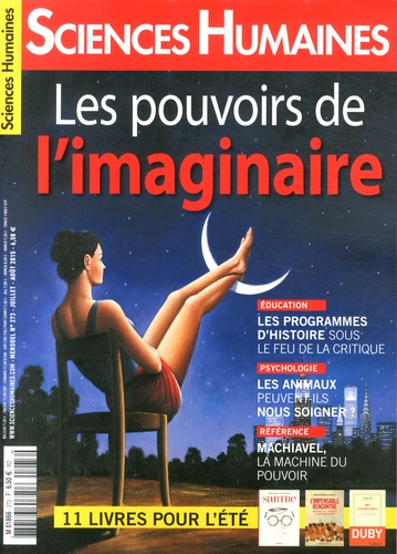 Sciences Humaines N° 273, juillet-août 2015 : Les pouvoirs de l'imaginaire