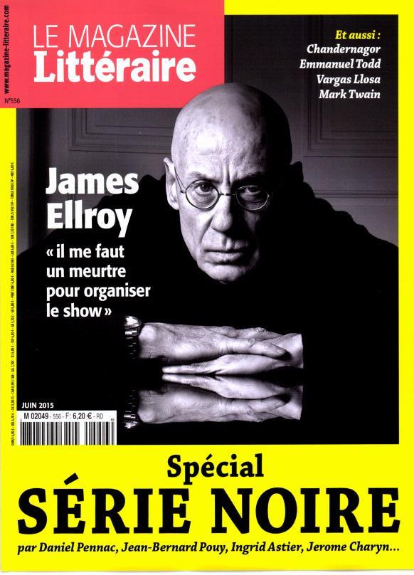 Le Magazine Littéraire N° 556 Juin 2015 : Spécial Série noire