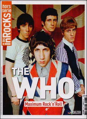 Les Inrocks. Hors-série N° 73, juin 2015 : The Who. Maximum Rock'n'Roll
